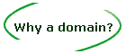 Why a domain?